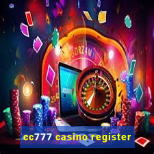 cc777 casino register